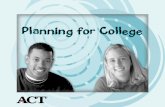 Planning for College You can organize the college planning process in 6 simple steps.