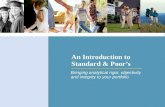 An Introduction to Standard & Poor’s Bringing analytical rigor, objectivity and integrity to your portfolio.