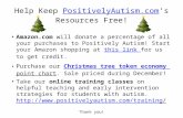 Help Keep PositivelyAutism.com’s Resources Free!PositivelyAutism.com Amazon.com will donate a percentage of all your purchases to Positively Autism! Start.