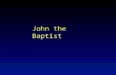John the Baptist. Jordan River Mikveh in Jerusalem.