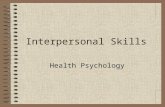 Interpersonal Skills Health Psychology. student doctors Although student doctors found chemistry and biology relatively easy dealing with their patients.