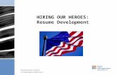© 2011 Right Management. All Rights Reserved. HIRING OUR HEROES: Resume Development.