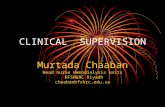 CLINICAL SUPERVISION Murtada Chaaban Head nurse Hemodialysis units KFSH&RC Riyadh chaabankfshrc.edu.sa.