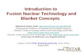 1 Introduction to Fusion Nuclear Technology and Blanket Concepts Mohamed Abdou (web: