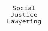 Social Justice Lawyering. “The first thing I lost in law school was the reason that I came…”