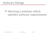 ©Ian Sommerville 1995 Software DesignSlide 1 Software Design u Deriving a solution which satisfies software requirements.