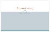 CHAPTER 19 Advertising. Objectives Explain the concept and purpose of advertising in the promotional mix. Identify the different types of advertising.