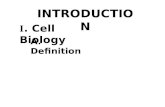 INTRODUCTION I. Cell Biology A. Definition. a. Zacharias Janssen, 1595 first light microscope c. Robert Hooke, 1665 coined “Cellulae” d. Anton van Leeuwenhoek,