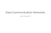 Data Communication Networks Lec 8 and 9. Physical Layer and Media Bottom-most layer. Interacts with transmission media. Physical part of the network.