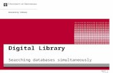Digital Library Searching databases simultaneously University Library next = click.