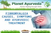 Www.planetayurveda.com.  Fibromyalgia is the most common musculoskeletal condition after osteoarthritis.  Its characteristics include widespread muscle.