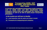 2.5.7 Student Book © 2004 Propane Education & Research CouncilPage 1 2.5.7 Transporting ASME, DOT Portable, and Intermodal (IM) Tanks To provide safe and.