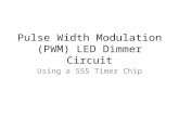 Pulse Width Modulation (PWM) LED Dimmer Circuit Using a 555 Timer Chip.