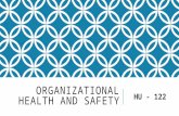 ORGANIZATIONAL HEALTH AND SAFETY HU - 122. ORGANIZATIONAL HEALTH AND SAFETY A basic introduction.