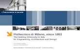 Politecnico di Milano, since 1863 The leading University in Italy for Engineering, Architecture and Design Prof. Emanuela Colombo, emanuela.colombo@polimi.it.