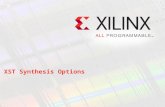 XST Synthesis Options. Welcome If you are new to FPGA design, this module will help you use XST to synthesize your design optimally These synthesis techniques.