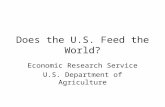 Does the U.S. Feed the World? Economic Research Service U.S. Department of Agriculture.