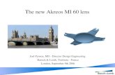 The new Akreos MI 60 lens Joel Pynson, MD - Director Design Engineering Bausch & Lomb, Toulouse - France London, September 9th 2006.