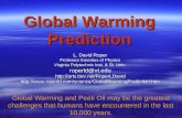 Global Warming Prediction L. David Roper Professor Emeritus of Physics Virginia Polytechnic Inst. & St. Univ. roperld@vt.edu .