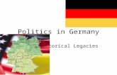 Politics in Germany Historical Legacies. Federal Republic of Germany Population: 82 million –The most populous country in Europe –except for Russia –68.
