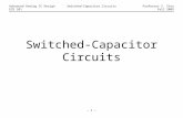 – 1 – Advanced Analog IC DesignSwitched-Capacitor CircuitsProfessor Y. Chiu ECE 581Fall 2009 Switched-Capacitor Circuits.
