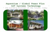 Aquentium / Global Power Plus SIP Systems Technology “ the building envelope of the future, today”