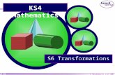 © Boardworks Ltd 2005 1 of 66 S6 Transformations KS4 Mathematics.