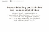 Reconsidering priorities and responsibilities Educational interventions promoting disciplinary discourse in Swedish and English across multiple engineering.