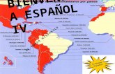 BIENVENIDOS A ESPAÑOL IV EL MUNDO HISPÁNICO. WHAT TO EXPECT Speaking…..talk, talk, talk, and talk some more, with partners, in groups, in presentations,
