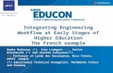 1 Integrating Engineering Workflow at Early Stages of Higher Education The French example Nadia Bedjaoui (*), Ivan Liebgott ( 1 ), Emilie Delaherche (*)