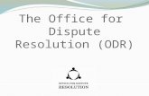 The Office for Dispute Resolution (ODR). The Office for Dispute Resolution (ODR) Who Are We? Funded by the Department of Education (PDE) Meets federal.