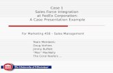 Case 1 Sales Force Integration at FedEx Corporation: A Case Presentation Example For Marketing 458 – Sales Management Team Members: Doug Vorhies Jimmy.