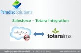 +1 800 513 5902 info@paradisosolutions. com Salesforce – Totara Integration.