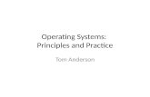 Operating Systems: Principles and Practice Tom Anderson.