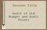Session Title Audit of ULB Budget and Audit Points.