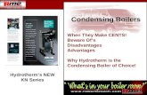 Hydrotherm’s NEW KN Series Condensing Boilers When They Make CENTS! Beware Of’s Disadvantages Advantages Why Hydrotherm is the Condensing Boiler of Choice!