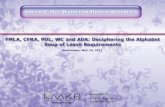 FMLA, CFRA, PDL, WC and ADA: Deciphering the Alphabet Soup of Leave Requirements Lisa E. Aguiar.