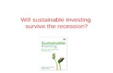 Will sustainable investing survive the recession?.