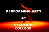 PERFORMING ARTS AT STANMORE COLLEGE. “The BTEC National Diploma in Performing Arts is designed to equip students with the knowledge, understanding and.