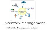 MNG221- Management Science – Inventory Management.