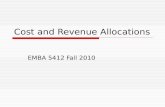 Cost and Revenue Allocations EMBA 5412 Fall 2010.