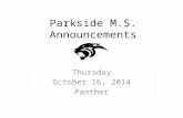 Parkside M.S. Announcements Thursday October 16, 2014 Panther.