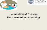 Foundation of Nursing Documentation in nursing. Principles of documentation.