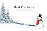 Best Practices Vocabulary Research. Multiple Levels of Understanding B Verbal Association Level Partial Concept Knowledge Full Concept Knowledge MediatedIncidentalExplicit.