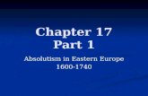 Chapter 17 Part 1 Absolutism in Eastern Europe 1600-1740.