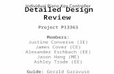 Detailed Design Review Project P13363 Members: Justine Converse (IE) James Cover (CE) Alexander Eschbach (EE) Jason Hang (ME) Ashley Trode (EE) Guide: