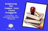 February 2011 Examining the Common Core State Standards For Literacy in History/Social Studies.