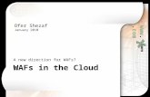 Www..com WAFs in the Cloud A new direction for WAFs? Ofer Shezaf January 2010.