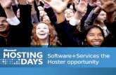 Software+Services the Hoster opportunity. Software+Services in perspective Software + Services PC Browser Mobile TV Software License Subscription Service.