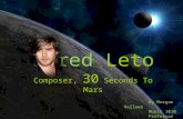 Jared Leto Composer, 30 Seconds To Mars By Morgan Hallows Music 1010 Professor Craig Ferrin.